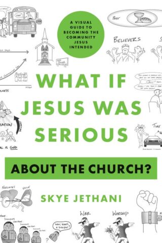 9780802424273 What If Jesus Was Serious About The Church
