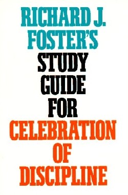9780060628338 Celebration Of Discipline Study Guide (Student/Study Guide)