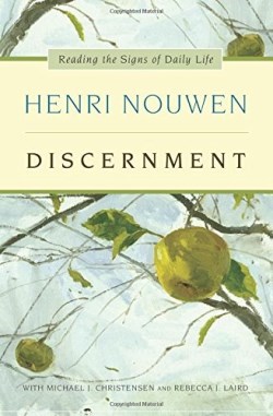 9780061686160 Discernment : Reading The Signs Of Daily Life