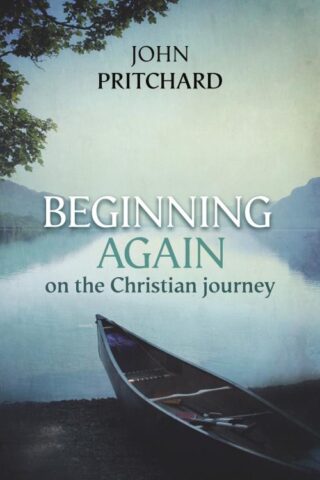 9780281072569 Beginning Again On The Christian Journey