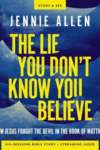 9780310170419 Lie You Dont Know You Believe Bible Study Guide Plus Streaming Video: (Student/S
