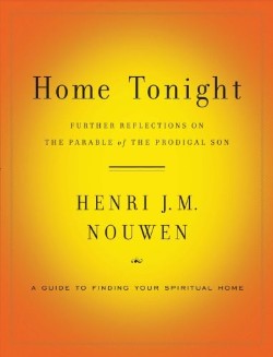 9780385524445 Home Tonight : Further Reflections On The Parable Of The Prodigal Son