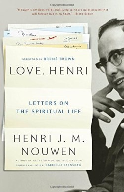 9780525573951 Love Henri : Letters On The Spiritual Life