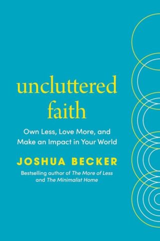 9780593603536 Uncluttered Faith : Own Less