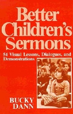 9780664244811 Better Childrens Sermons