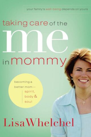 9780785289296 Taking Care Of The Me In Mommy