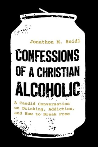 9780800747510 Confessions Of A Christian Alcoholic
