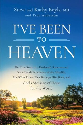 9780800773359 Ive Been To Heaven