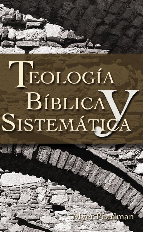 9780829713725 Teologia Biblica Y Sistematica - (Spanish)