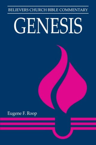 9780836134438 Genesis : Believers Church Bible Commentary